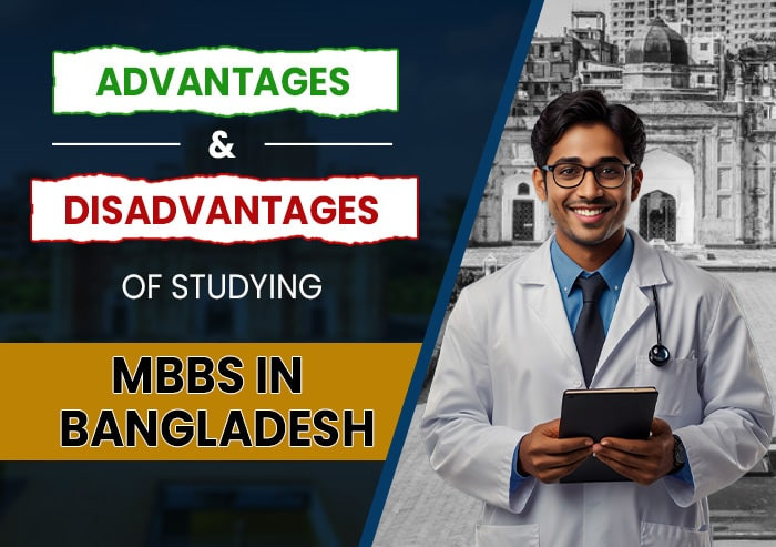 advantages and disadvantages of studying mbbs in bangladesh