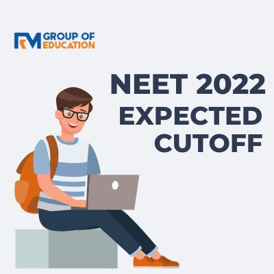 NEET 2022 Expected Cutoff (Out)
