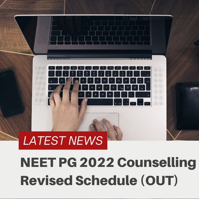 NEET PG 2022 Counselling Revised Schedule (OUT)
