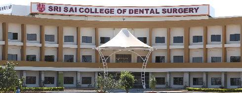 Sri Sai College of Dental Surgery, Vikarabad - Campus