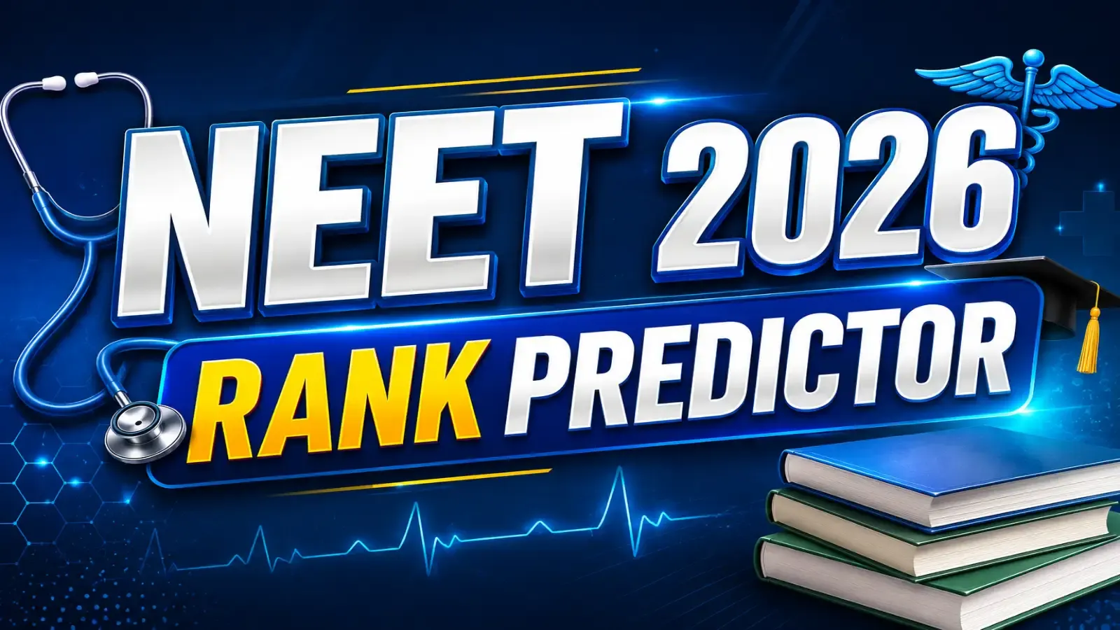 NEET 2026 Rank Predictor Estimate Your Rank from Your Score