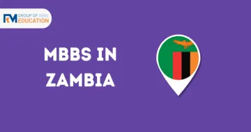 MBBS in Zambia 2025-26: Admission, Fees, Top Colleges, Eligibility etc.