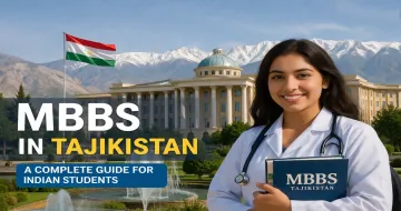 MBBS in Tajikistan 2025-26: Admission, Fees, Top Colleges, Eligibility etc.