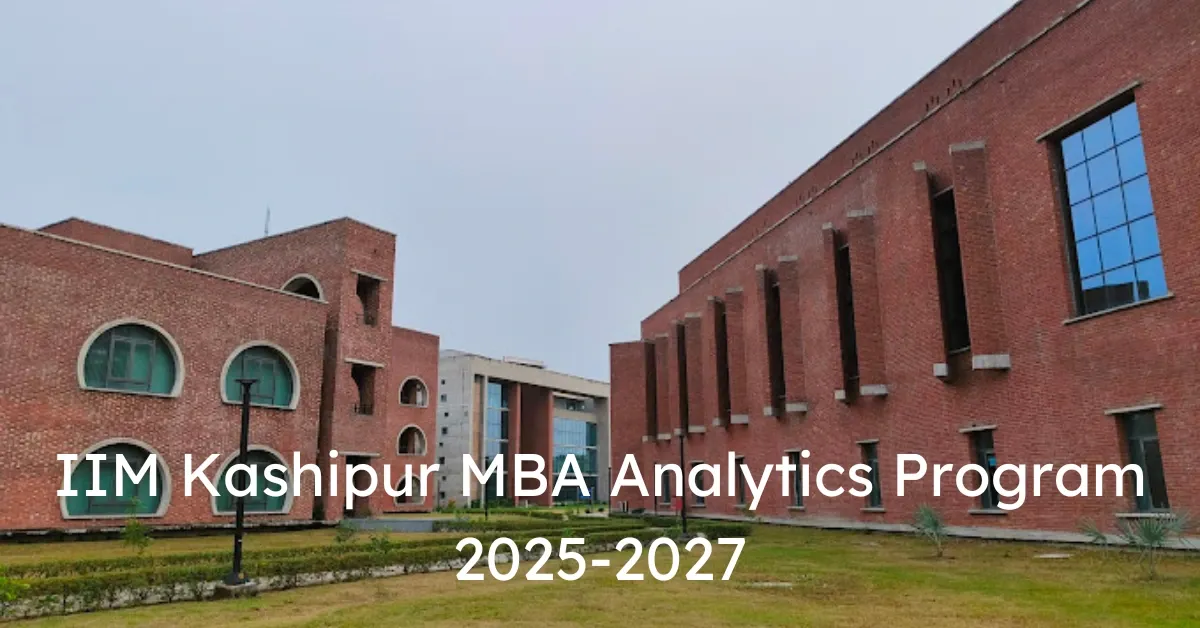 IIM Kashipur Opens Applications for Executive MBA (2025-27)