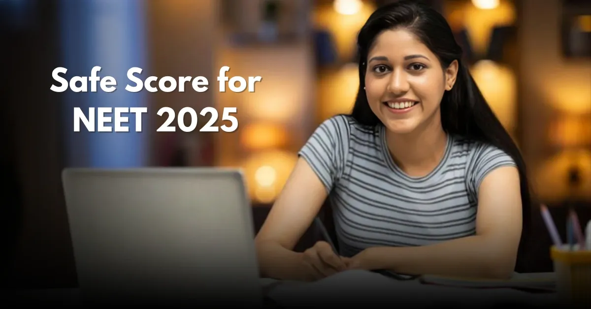 Safe Score for NEET 2025: Expected Marks for General, OBC, SC and ST Categories
