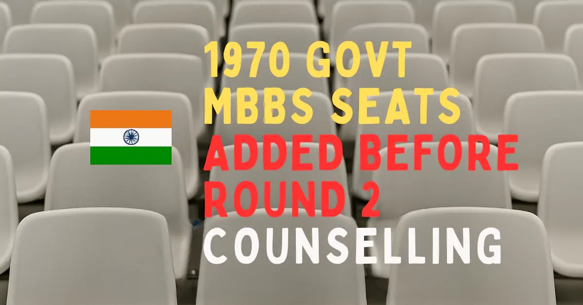 Big boost for NEET UG 2025 aspirants! 1970 new govt MBBS seats & 500 deemed seats added before Round 2 counselling. More seats, more chances!