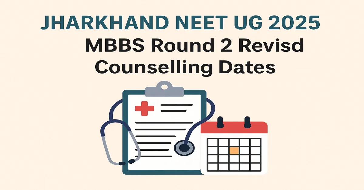 JCECEB revised Round 2 MBBS counselling Dates.