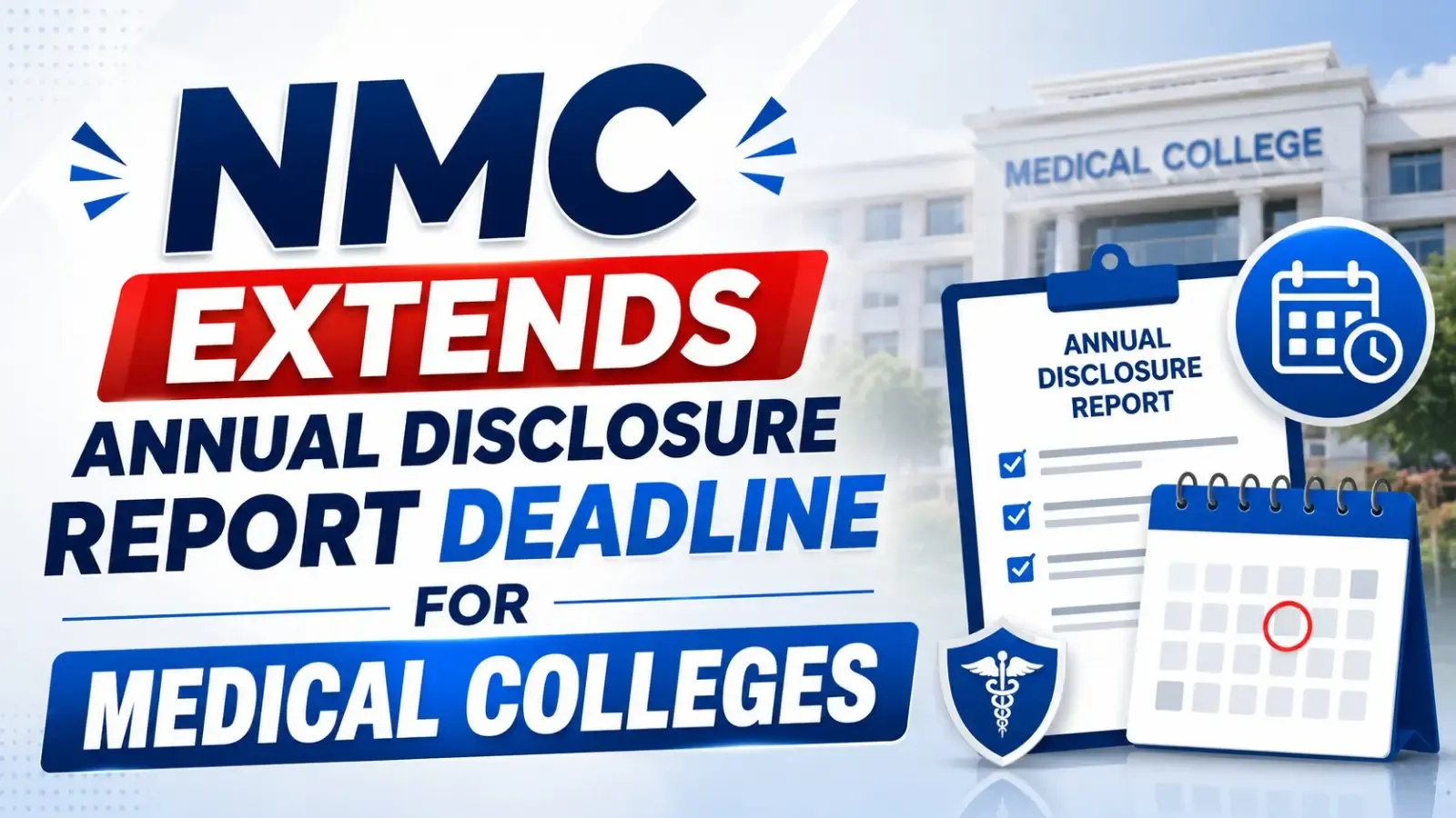 NMC Extends Annual Disclosure Report Deadline for Medical Colleges