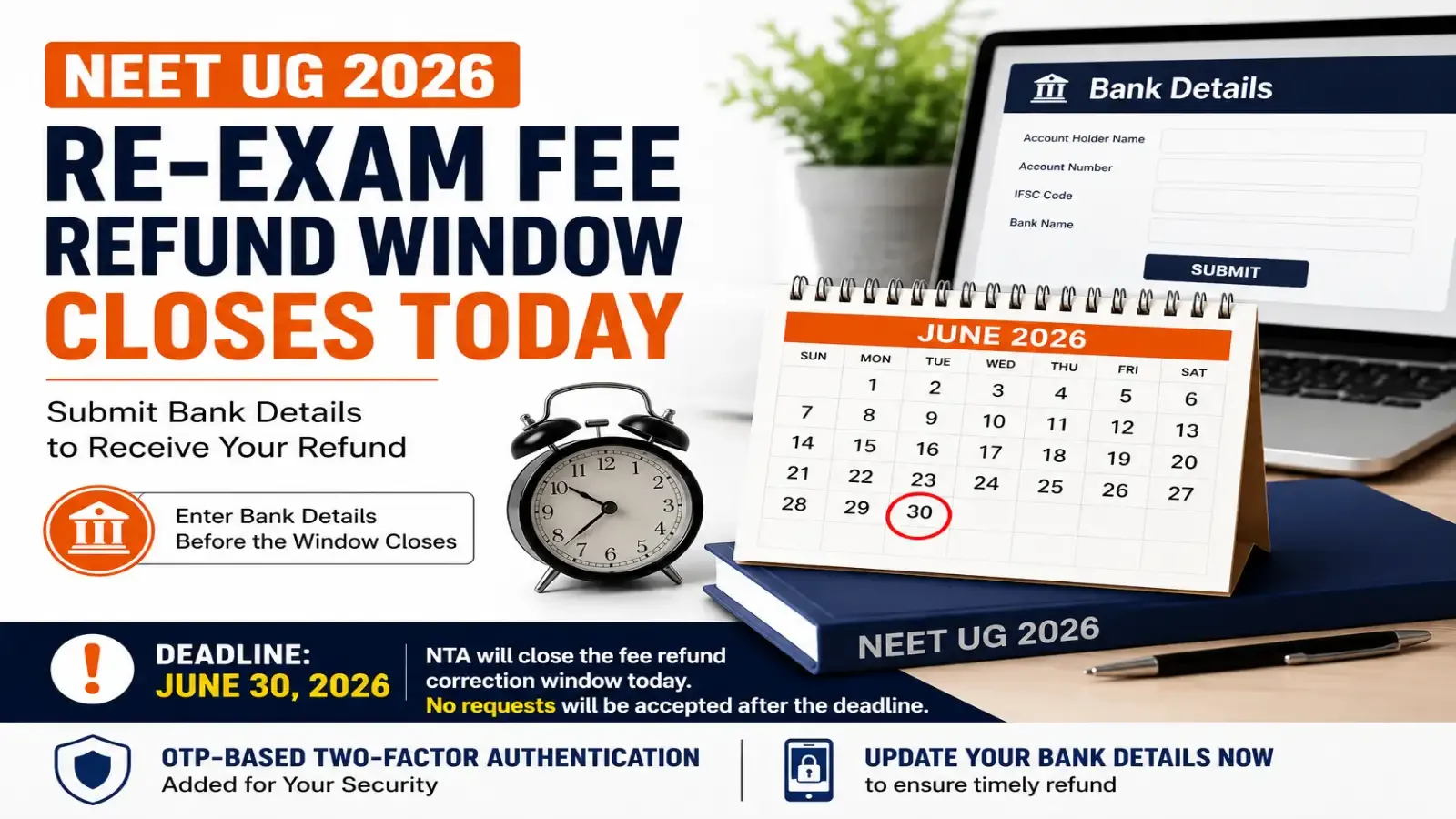 NEET UG 2026 Re-Exam Fee Refund Window Closes Today