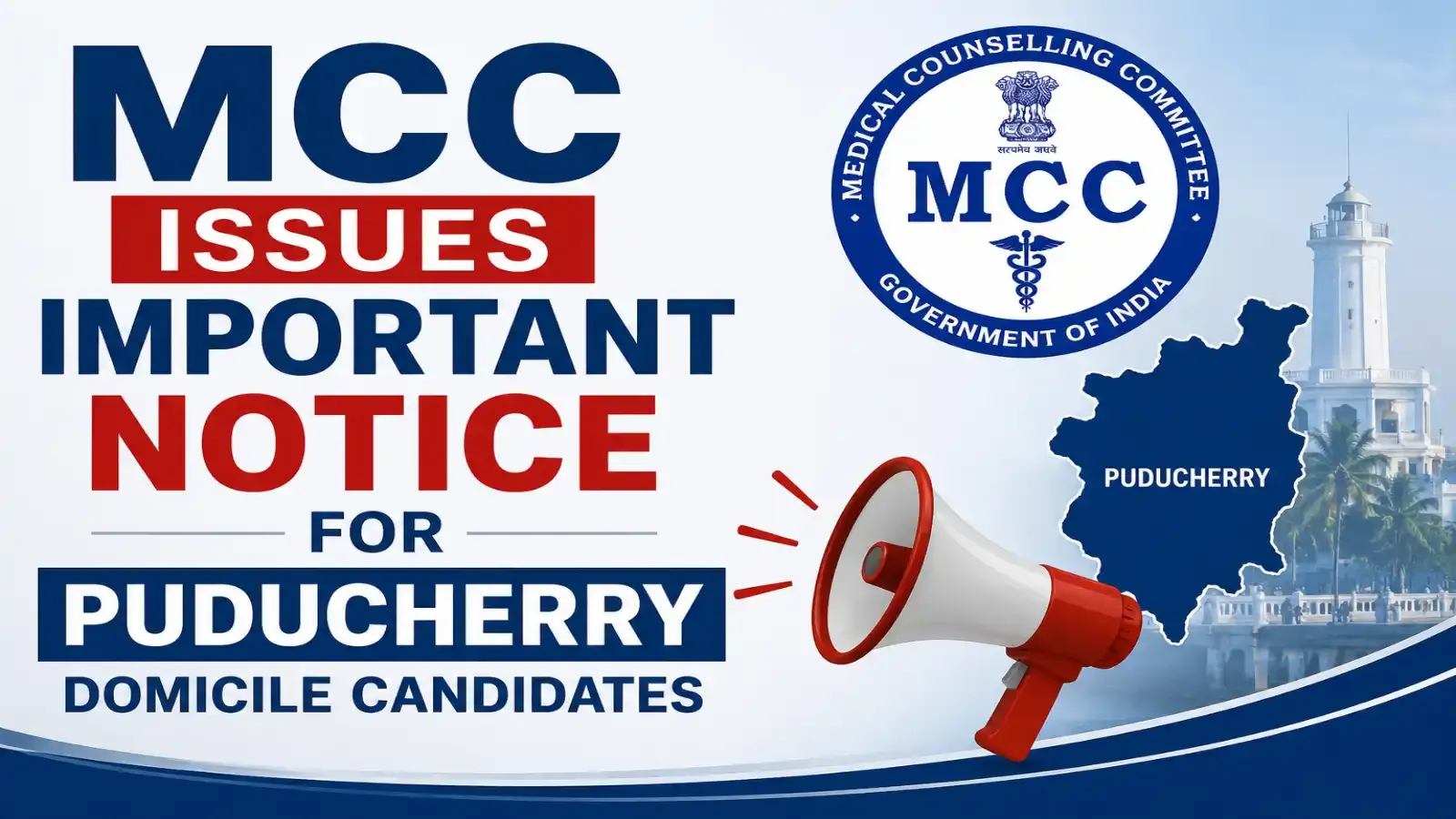 MCC Issues Important Notice for Puducherry Domicile Candidates