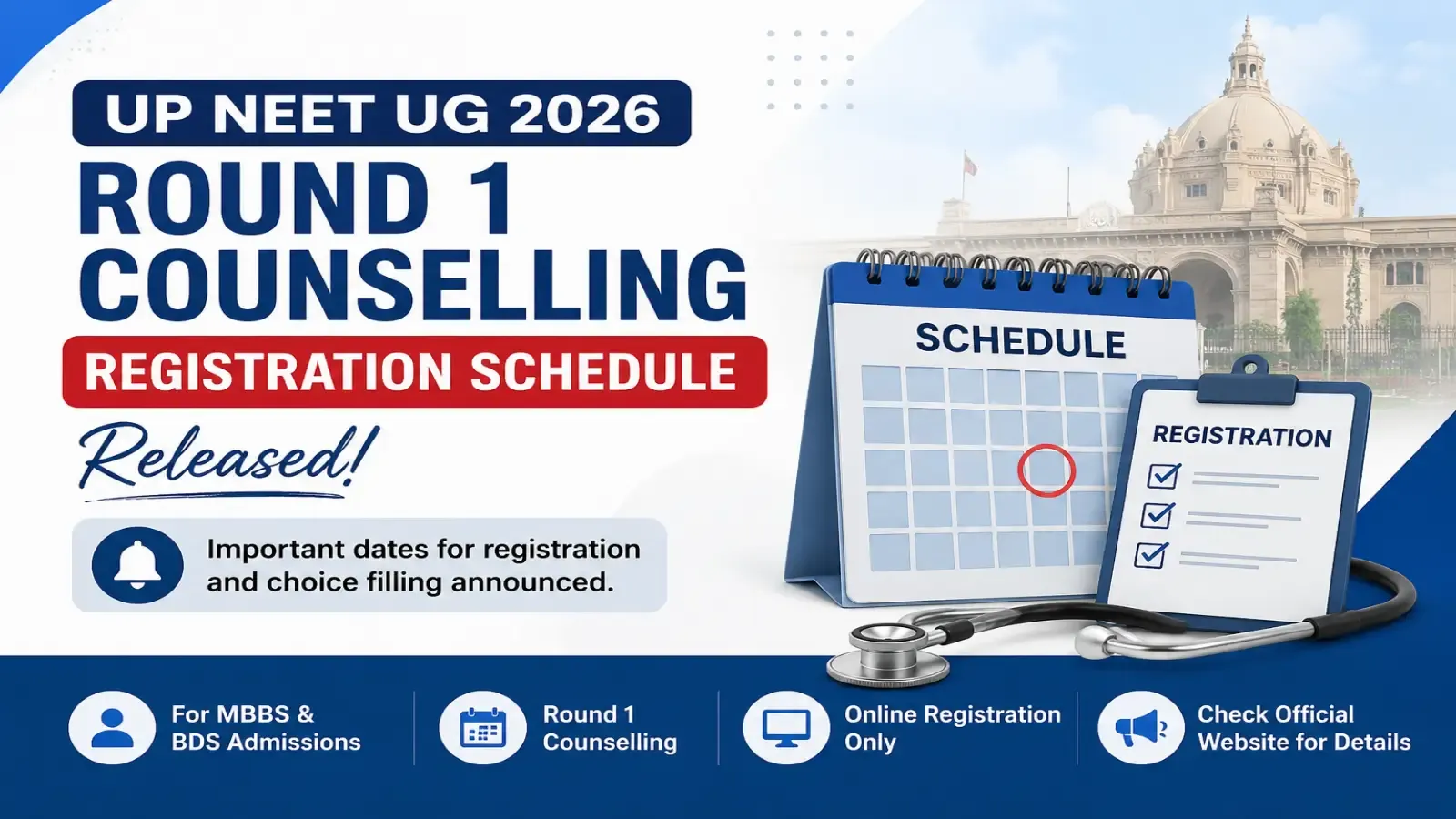 UP NEET UG 2026 Round 1 Counselling Registration Schedule Released