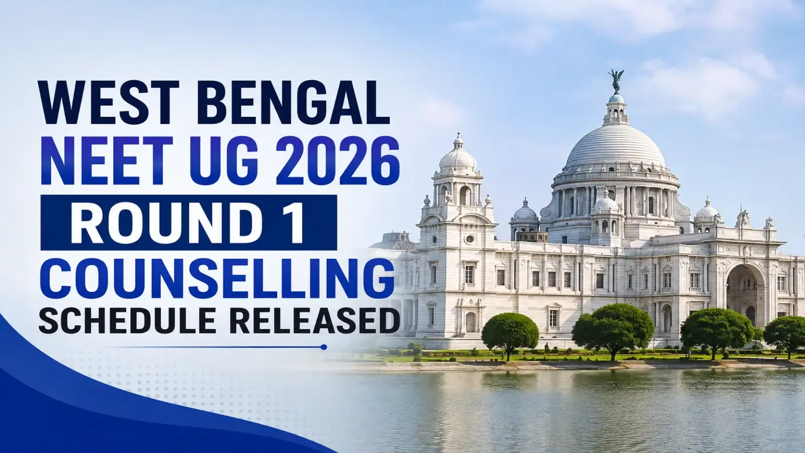 West Bengal NEET UG 2026 Round 1 Counselling Schedule Released