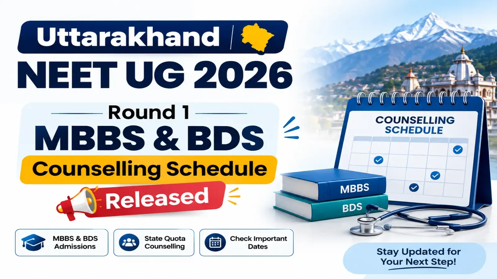 Uttarakhand NEET UG 2026: Round 1 MBBS & BDS Counselling Schedule Released