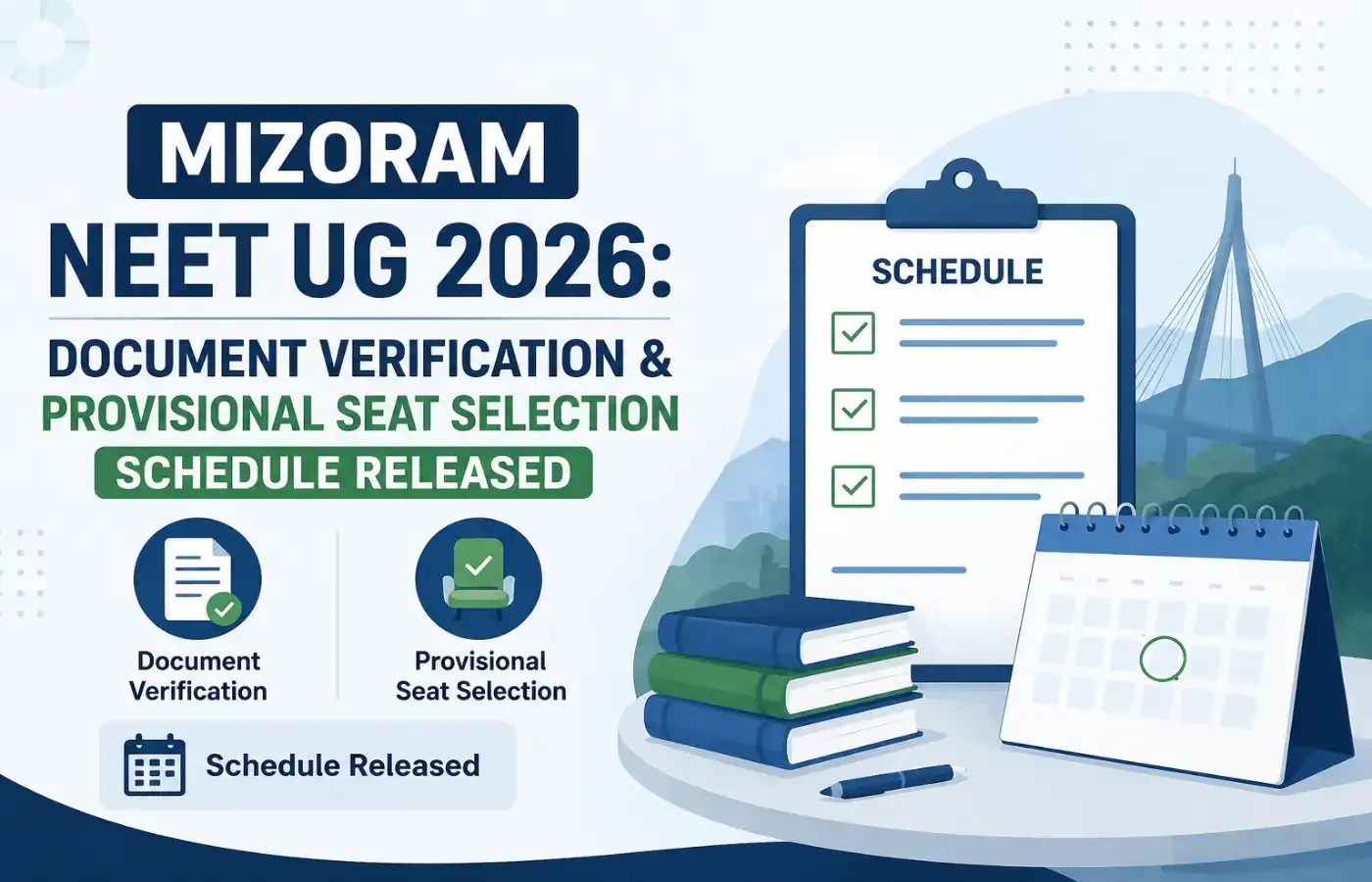 Mizoram NEET UG 2026: Document Verification & Provisional Seat Selection Schedule Released