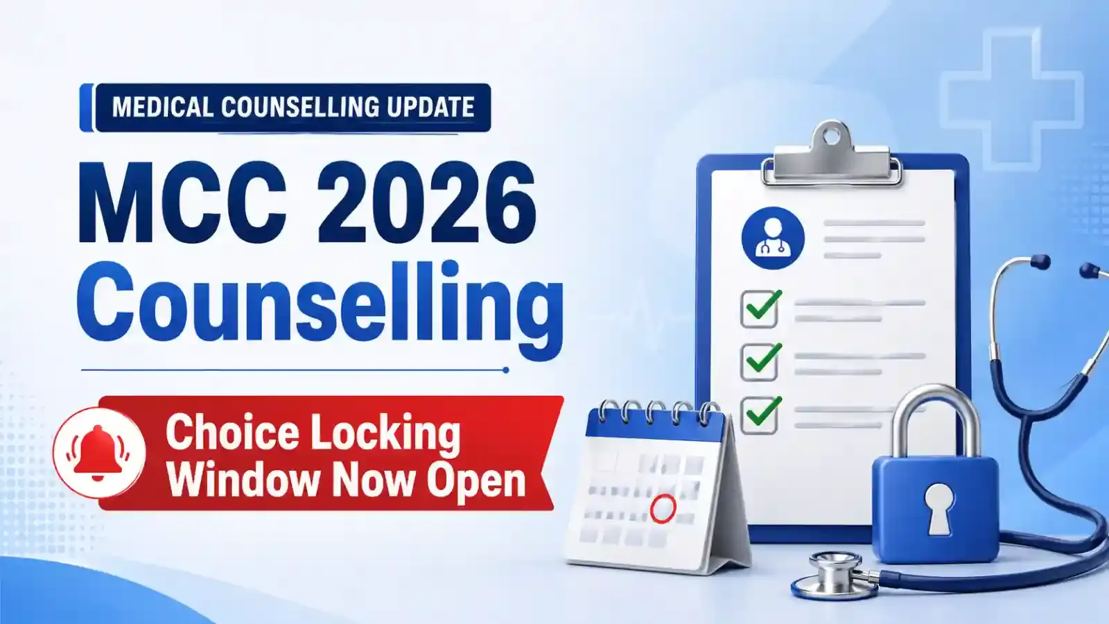 MCC UG NEET 2026 counselling choice locking window is now open, giving candidates the opportunity to review and lock their preferred colleges and courses before the deadline.
