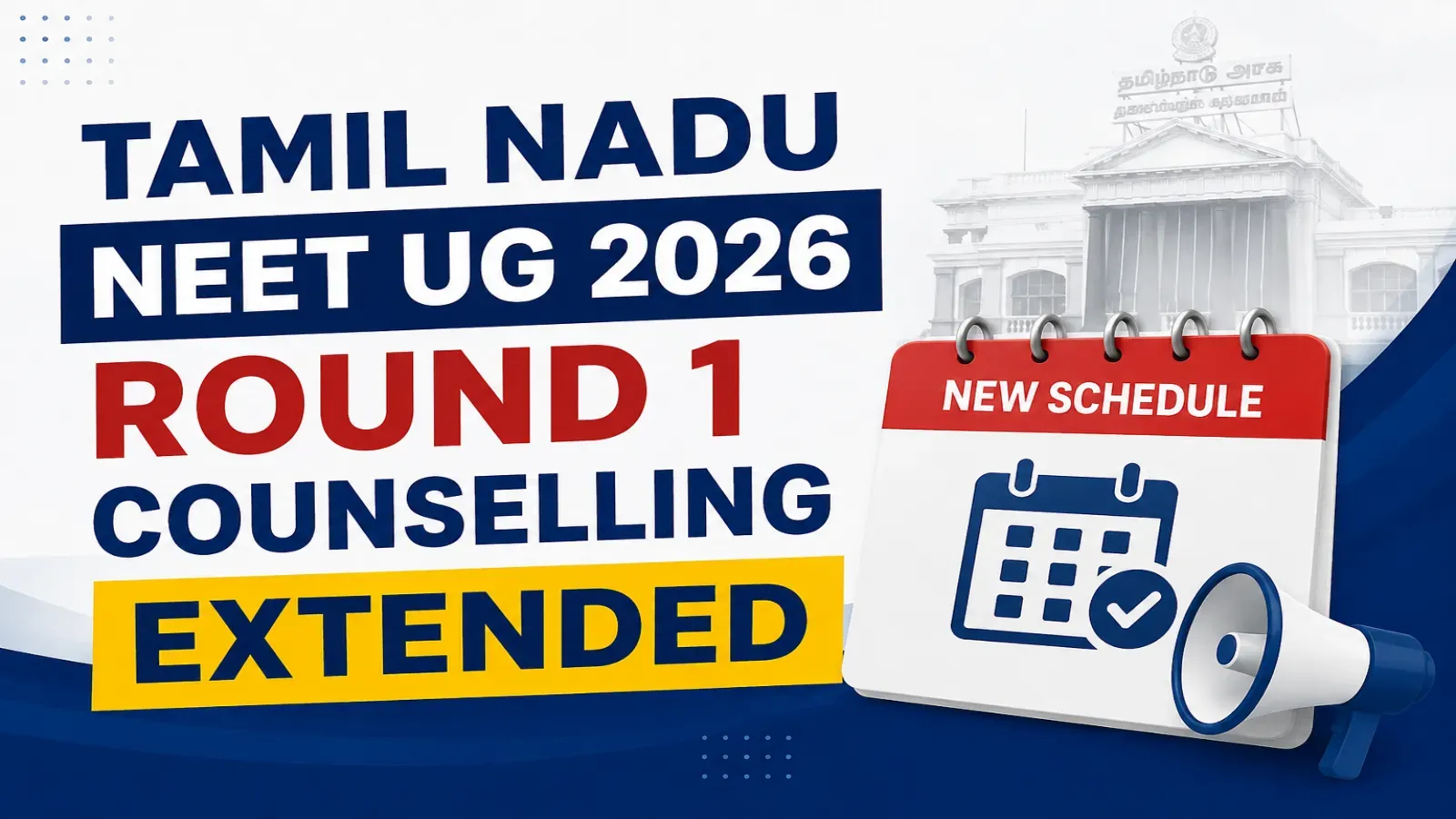 Tamil Nadu NEET UG 2026 Round 1 Counselling Extended