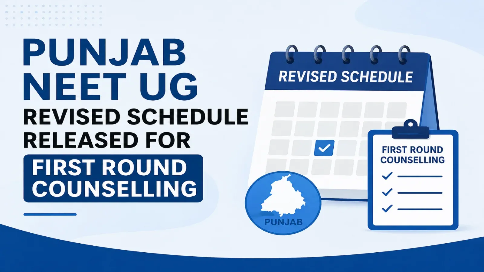 Punjab NEET UG Revised First Round Counselling Schedule