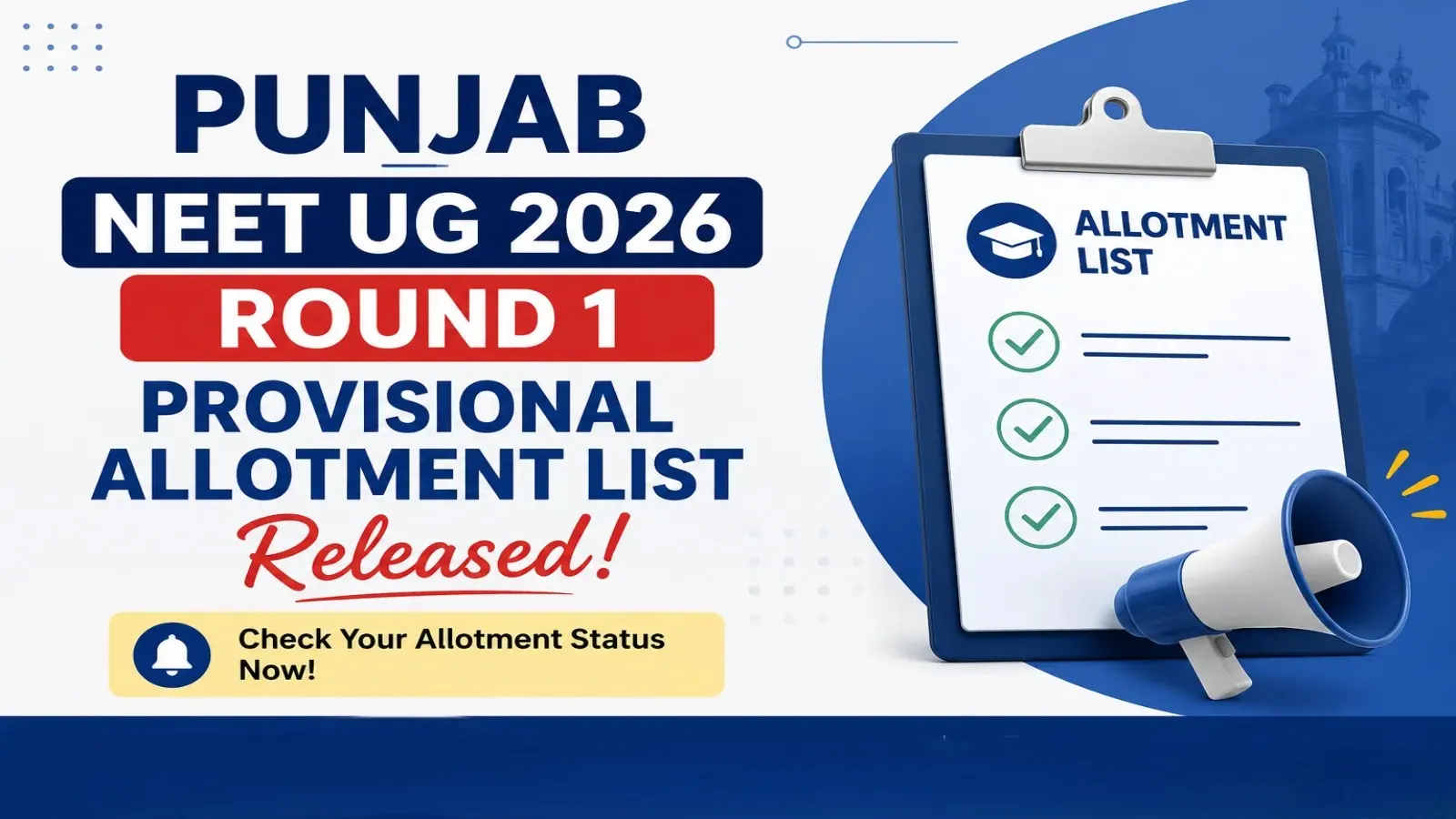 Punjab NEET UG Round 1 Provisional Allotment List Released
