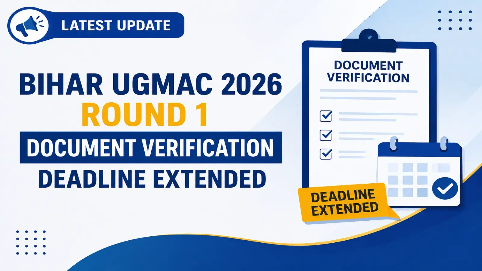 Bihar UGMAC 2026 Round 1 Document Verification Deadline Extended