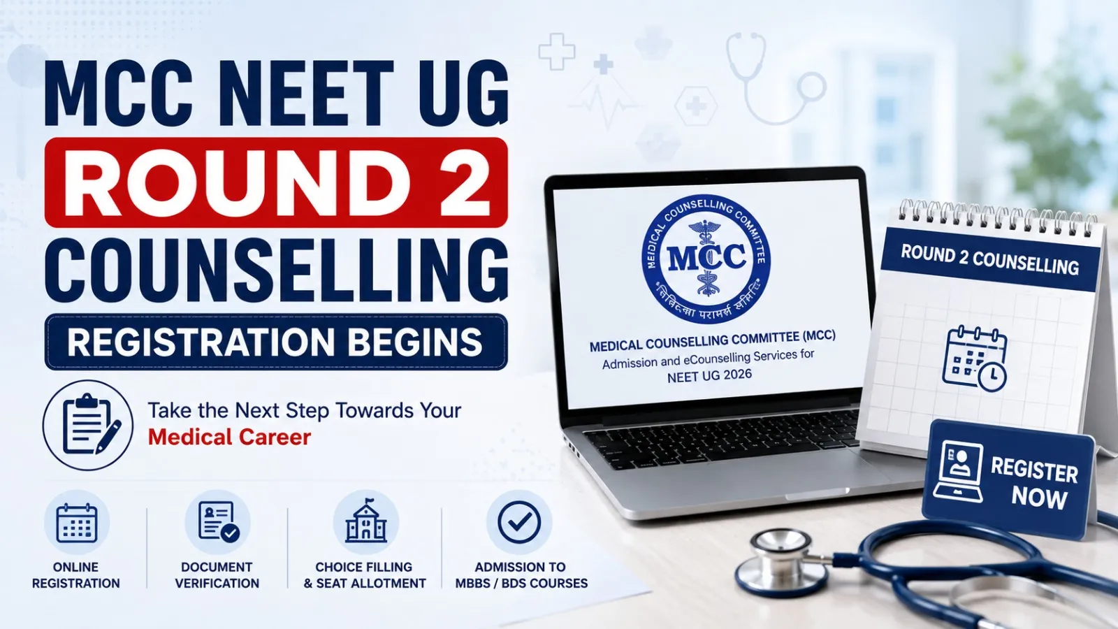 MCC NEET UG Round 2 Counselling Registration Begins