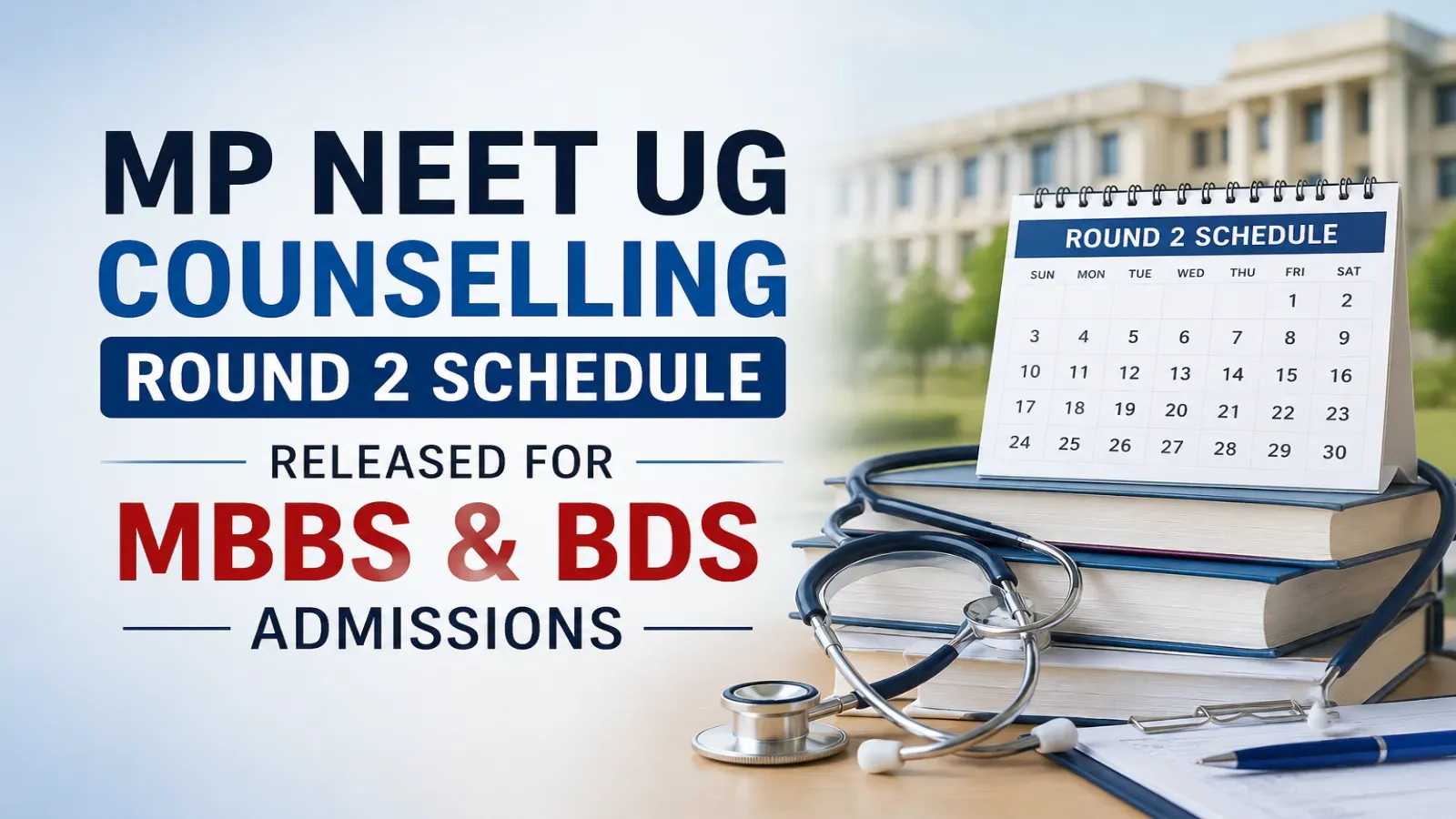 MP NEET UG Counselling Round 2 Schedule Released