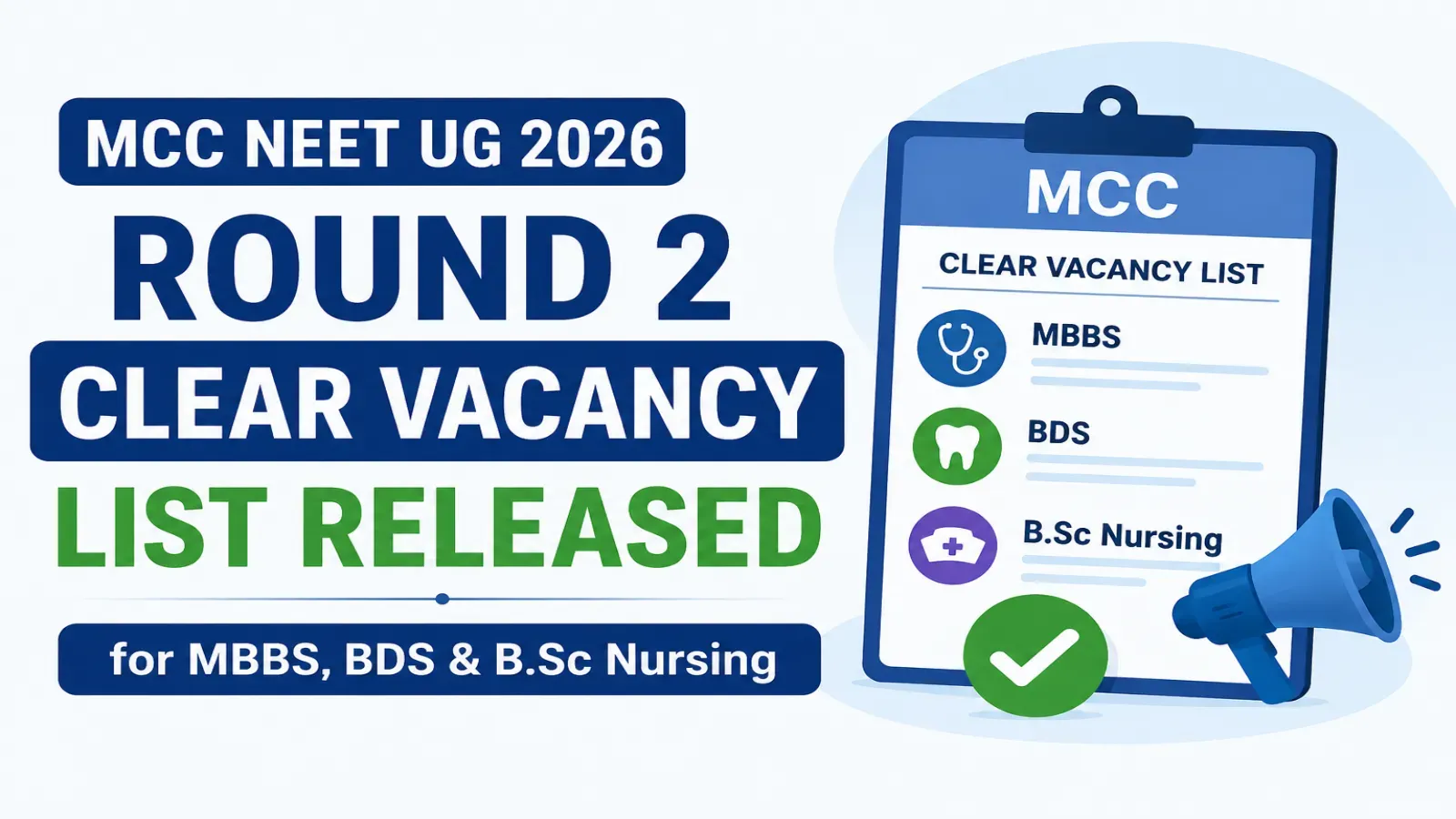 MCC NEET UG 2026 Round 2 Clear Vacancy List Released for MBBS, BDS & B.Sc Nursing