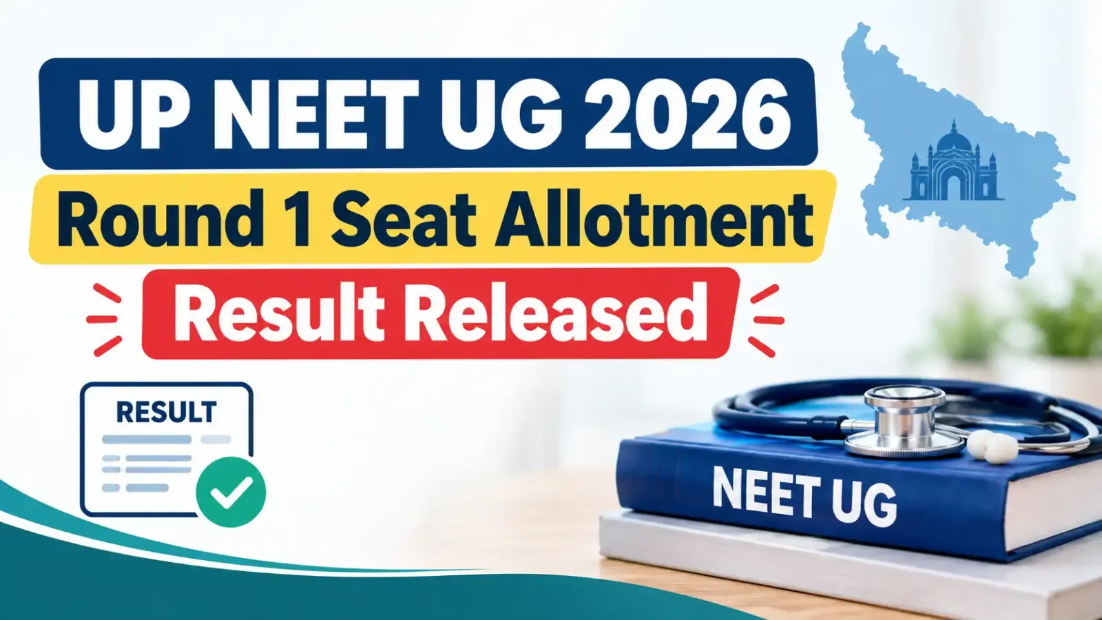 UP NEET UG 2026 Round 1 Seat Allotment Result Released