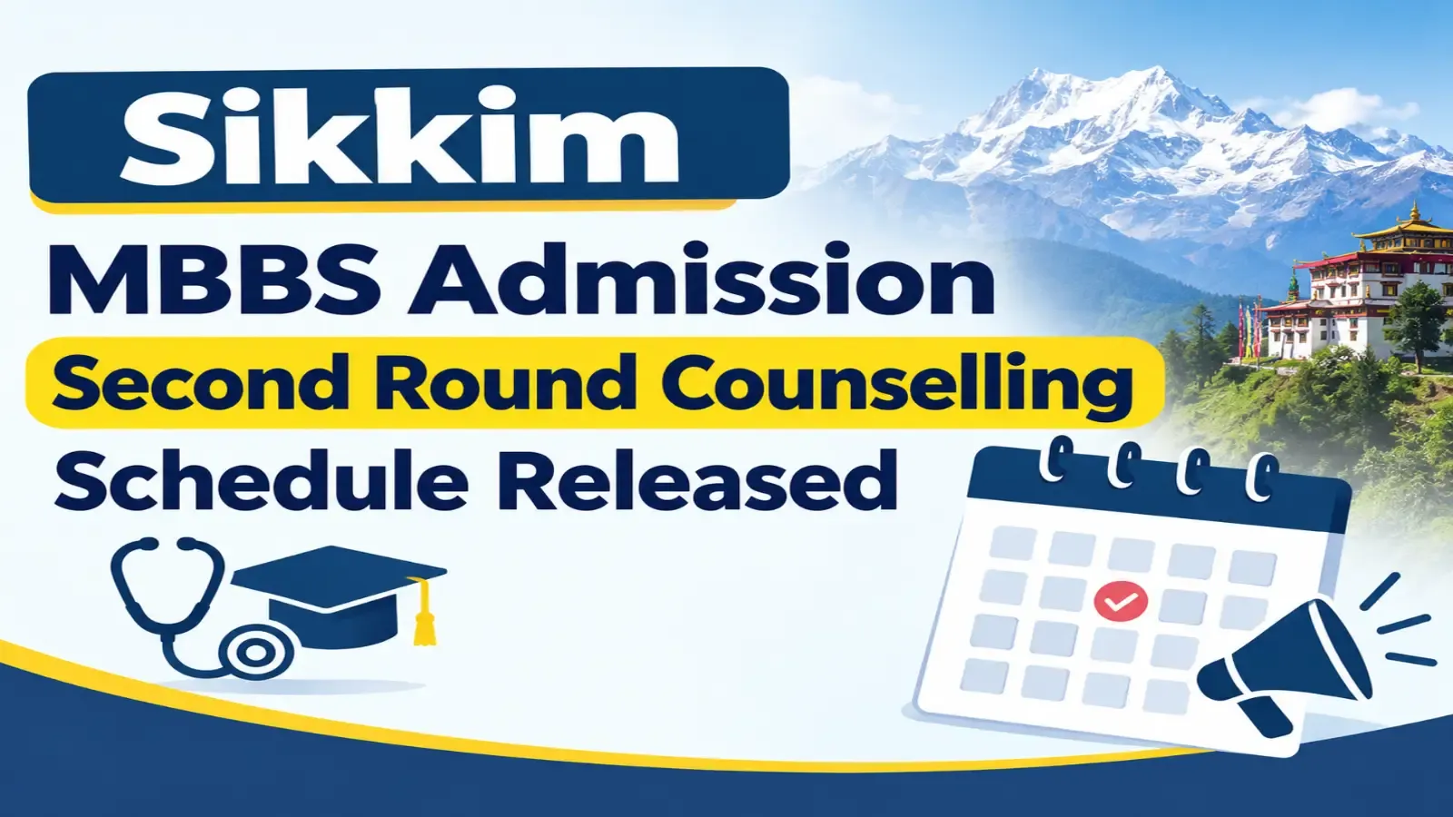 Sikkim MBBS Admission Second Round Counselling Schedule Released