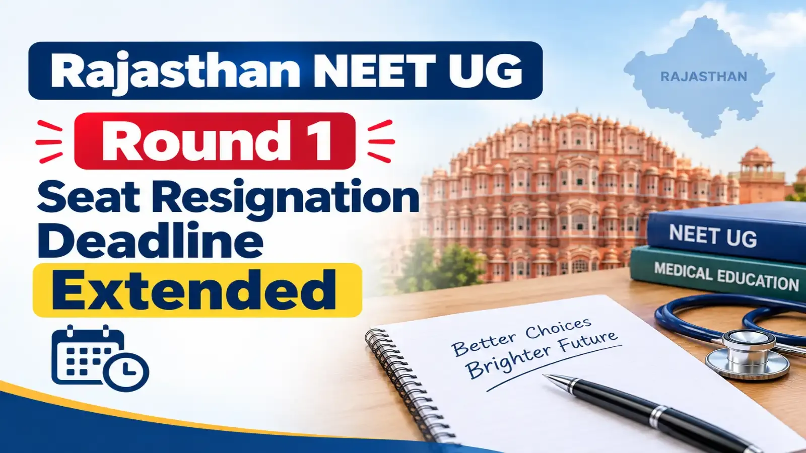 Rajasthan NEET UG Round 1 Seat Resignation Deadline Extended
