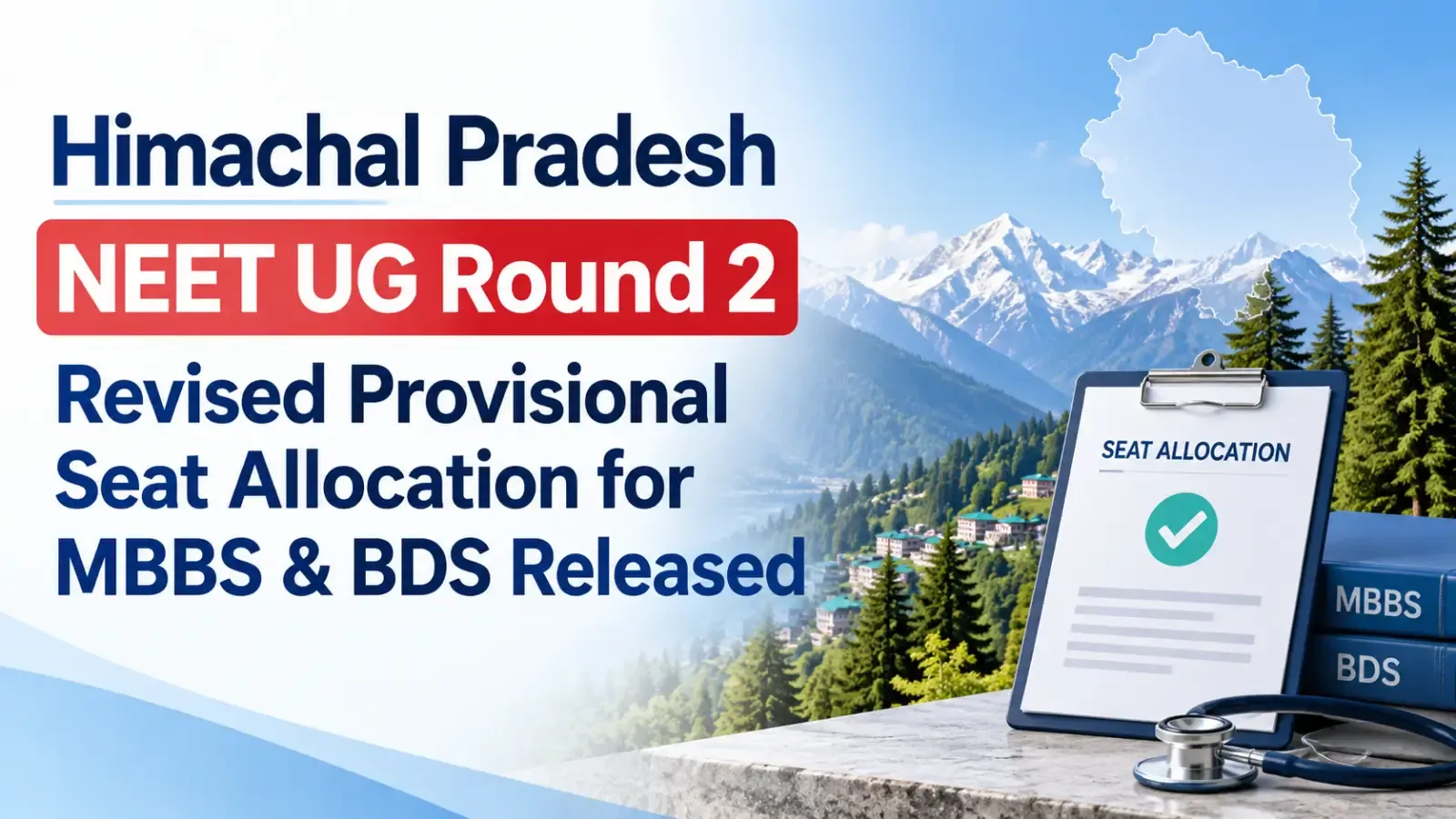 HP NEET UG Round 2 Revised Provisional Seat Allocation for MBBS & BDS Released