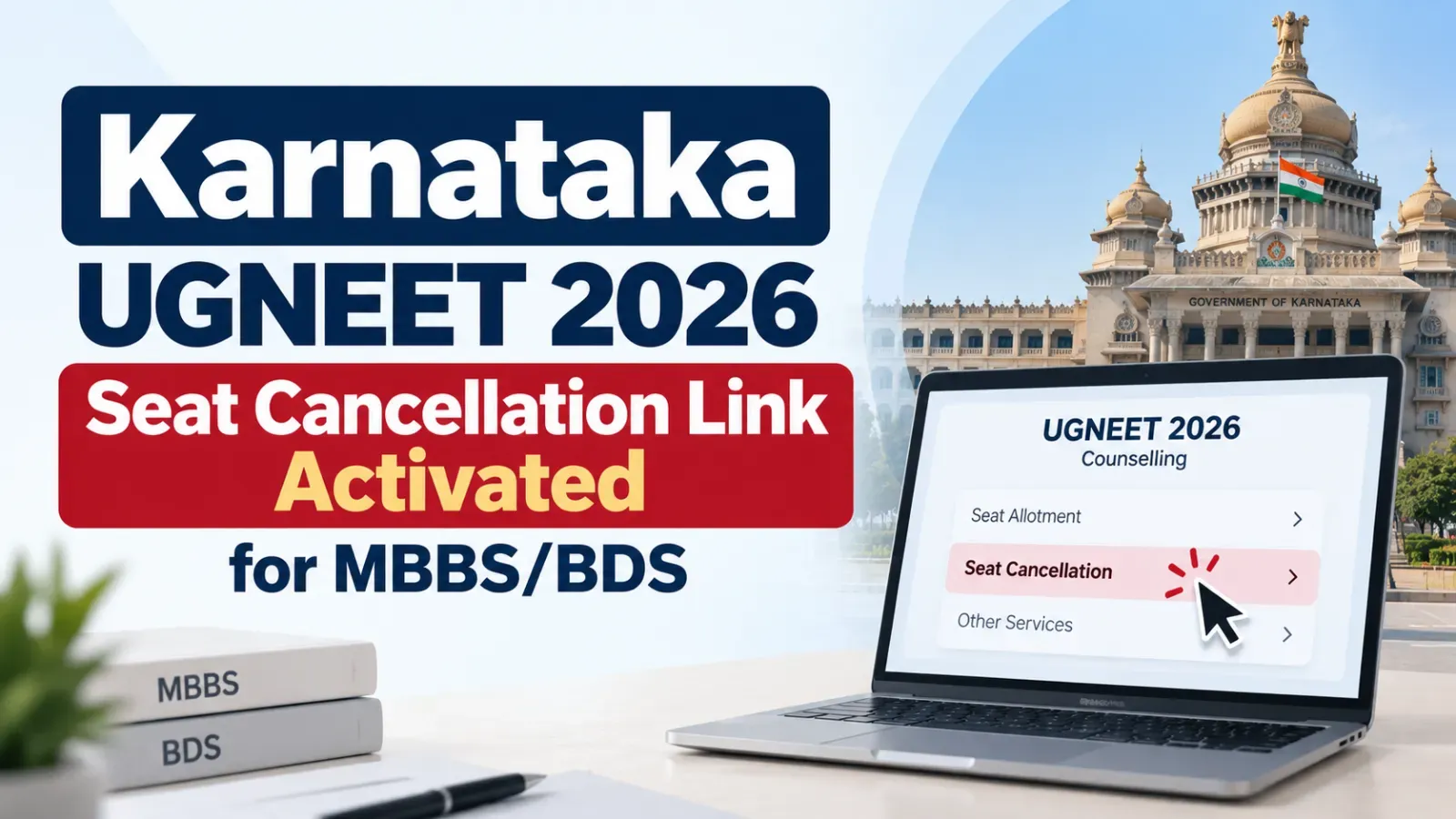 Karnataka UGNEET 2026 Seat Cancellation Link Activated for MBBS/BDS