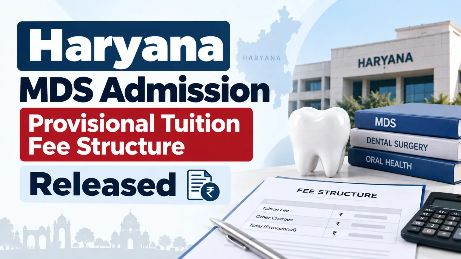 Haryana MDS Admission Provisional Tuition Fee Structure Released