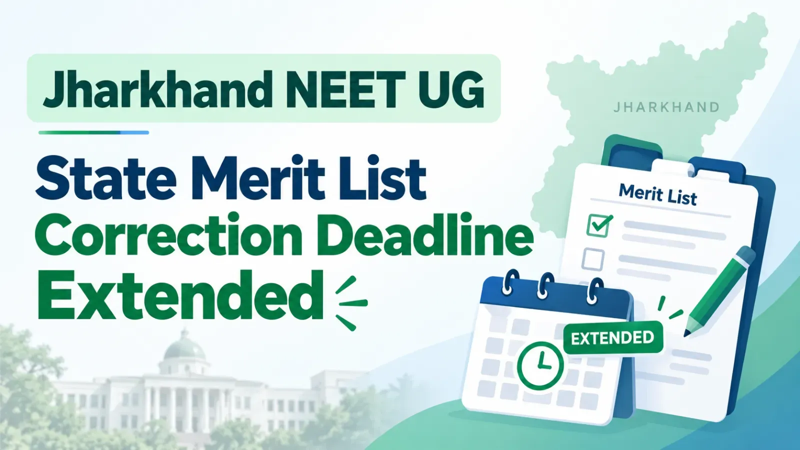 Jharkhand NEET UG State Merit List Correction Deadline Extended