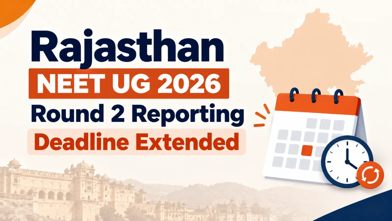Rajasthan NEET UG Round 2 Reporting Deadline Extended