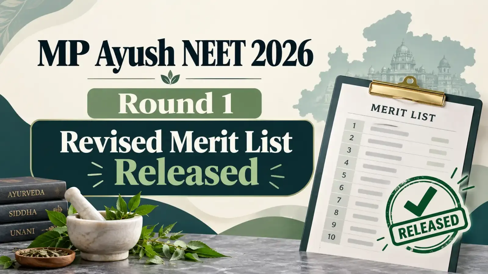 MP AYUSH NEET 2026 Round 1 Revised Merit List has been released. Candidates can check the revised merit list and verify their details for the upcoming counselling process.