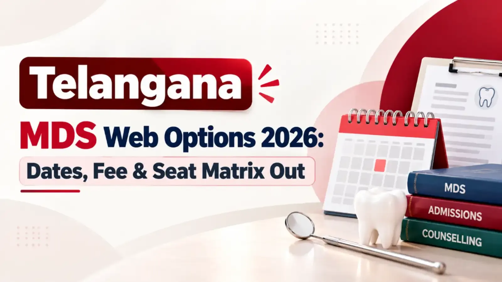 Telangana MDS Web Options 2026 dates, fee details, and seat matrix have been released. Candidates can check the updated counselling details and participate in web options as per the prescribed schedule.