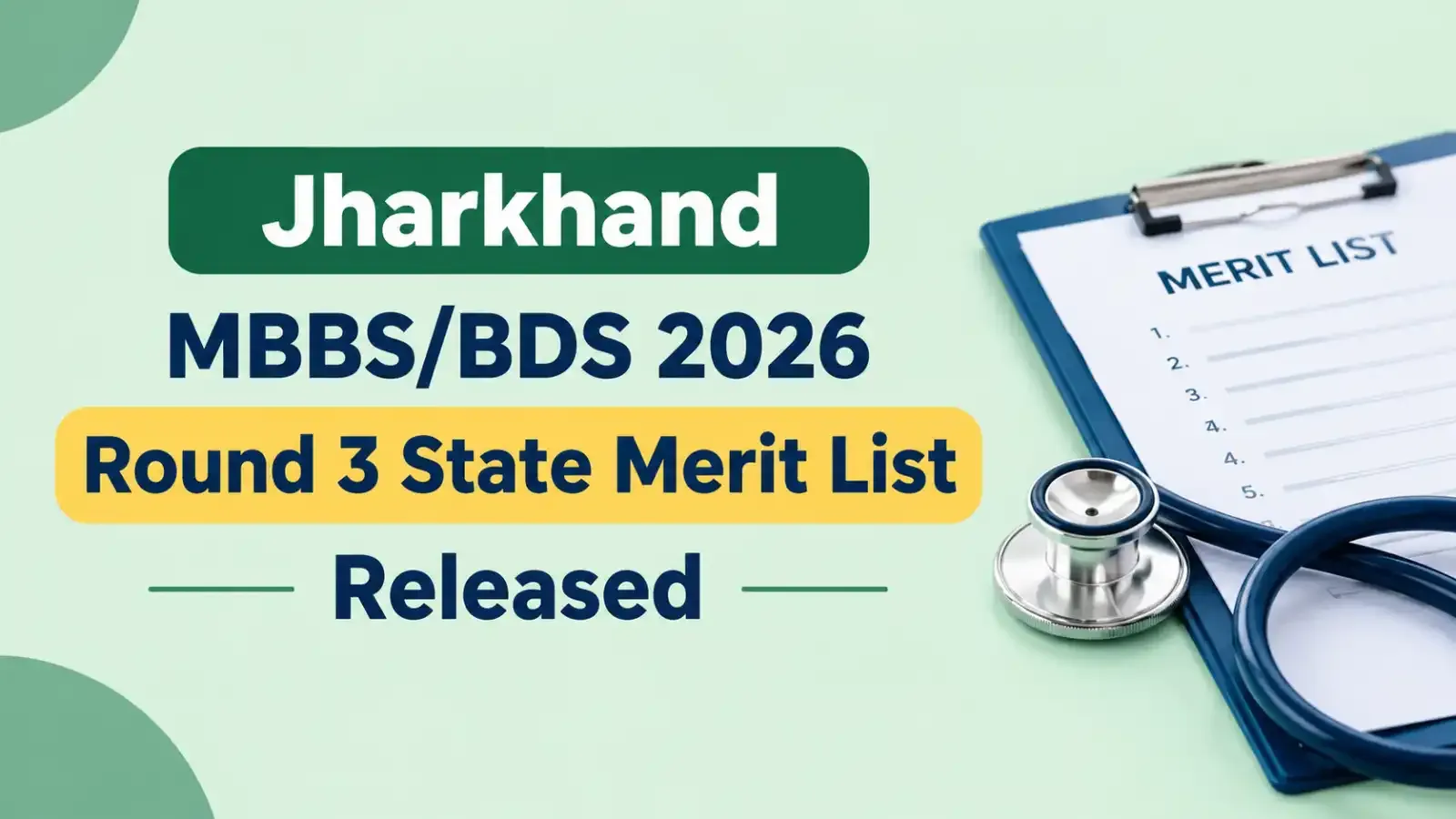 Jharkhand MBBS/BDS 2026 Round 3 State Merit List has been released. Candidates can check their merit status and verify their details for the upcoming counselling process.