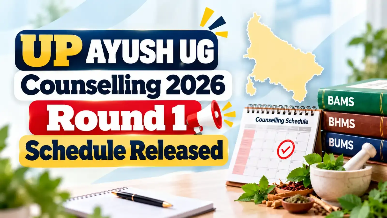 UP AYUSH UG Counselling 2026 Round 1 Schedule Released: Candidates can now check the complete Round 1 counselling schedule and important dates for AYUSH UG admissions.