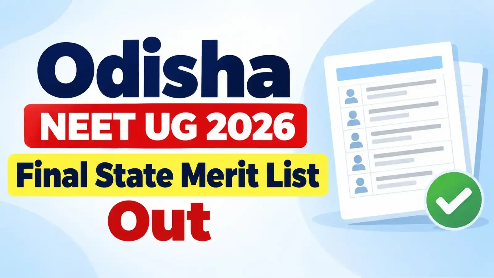 Odisha NEET UG 2026 Final State Merit List Out: Candidates can now check their final state merit rank and other details for MBBS and BDS admissions through the official OJEE counselling portal.