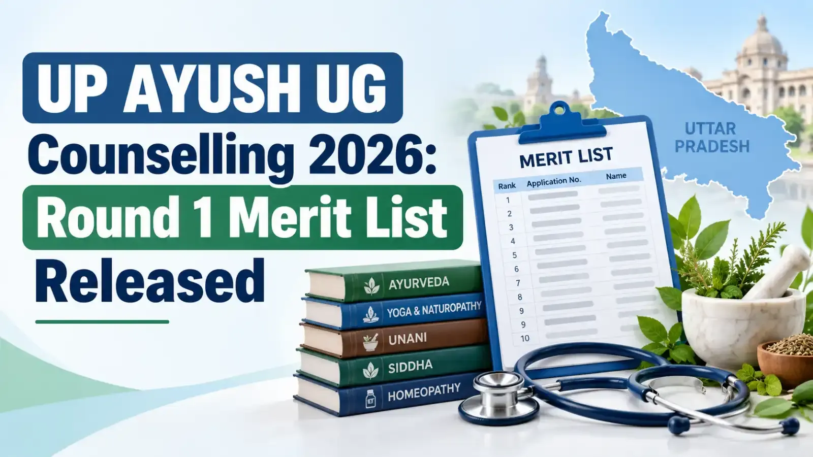 UP AYUSH UG Counselling 2026 Round 1 Merit List Released: Candidates can now check the merit list for Ayurveda, Unani, Siddha, Yoga & Naturopathy, and Homoeopathy admissions.