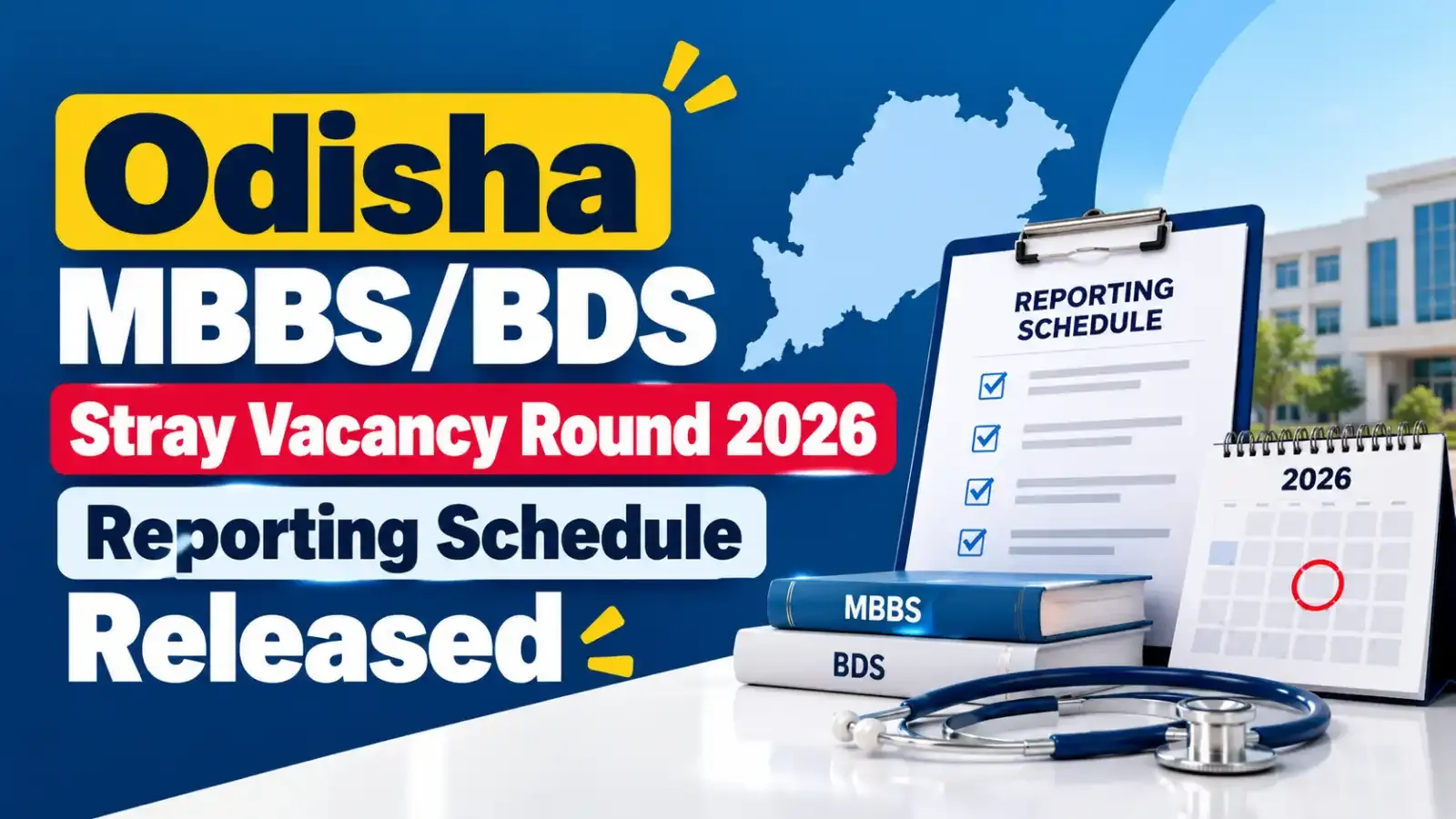 Odisha MBBS/BDS Stray Vacancy Round 2026 Reporting Schedule has been released. Candidates should check the reporting dates, required documents and admission guidelines on the official counselling website.
