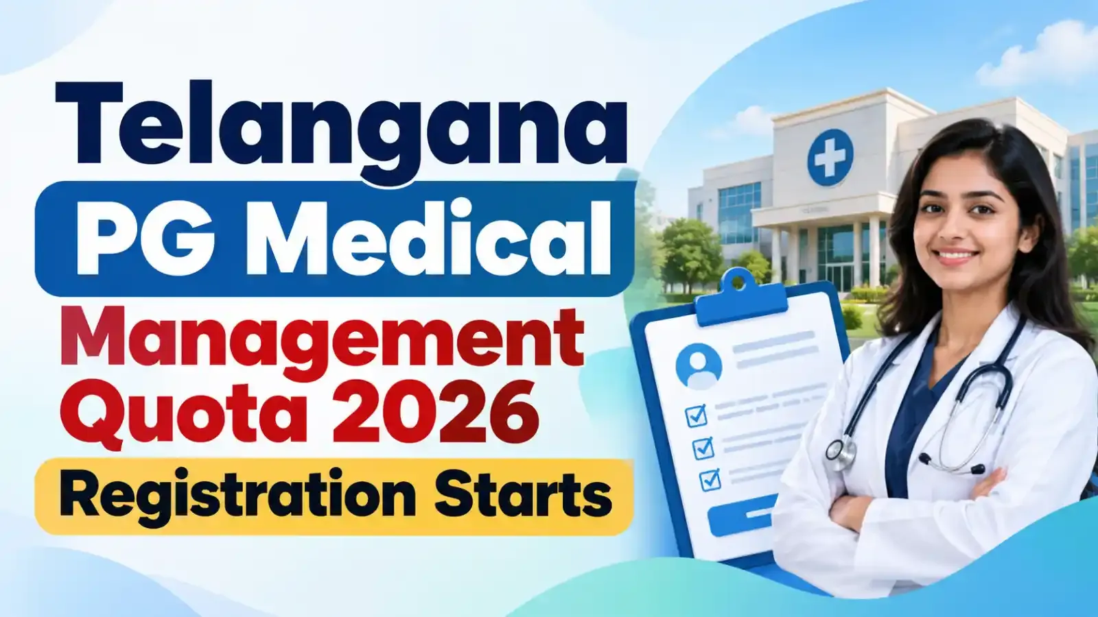 Caption: Telangana PG Medical Management Quota 2026 registration has started. Eligible candidates can apply online through the official counselling portal and check important admission updates.