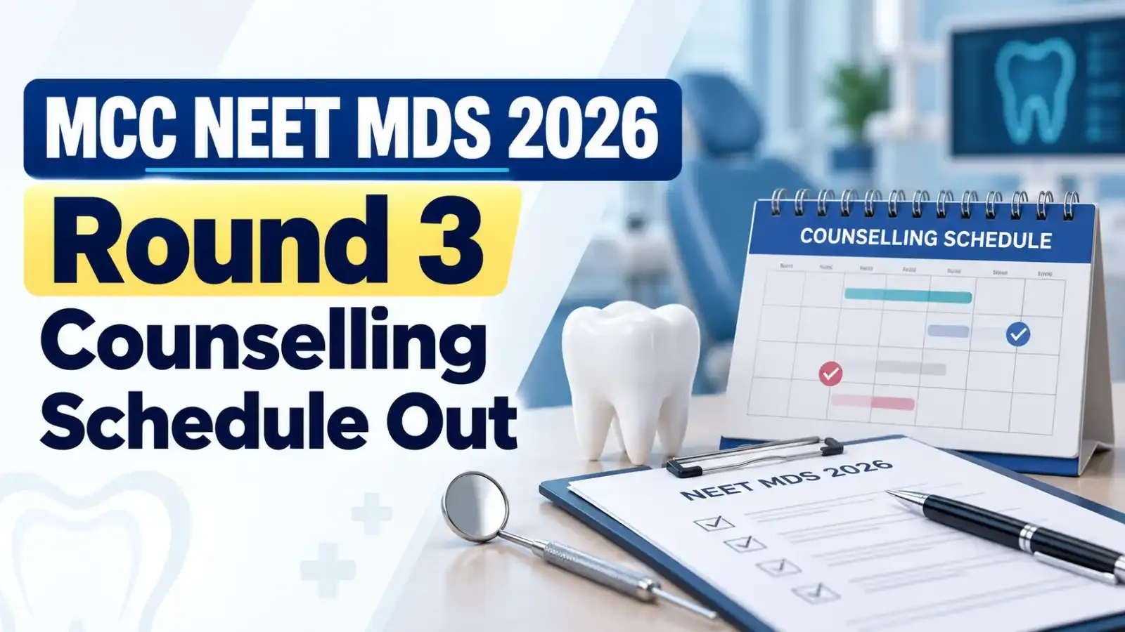Caption: MCC NEET MDS 2026 Round 3 counselling schedule has been released. Candidates can check the important dates for registration, choice filling, seat allotment and reporting process.