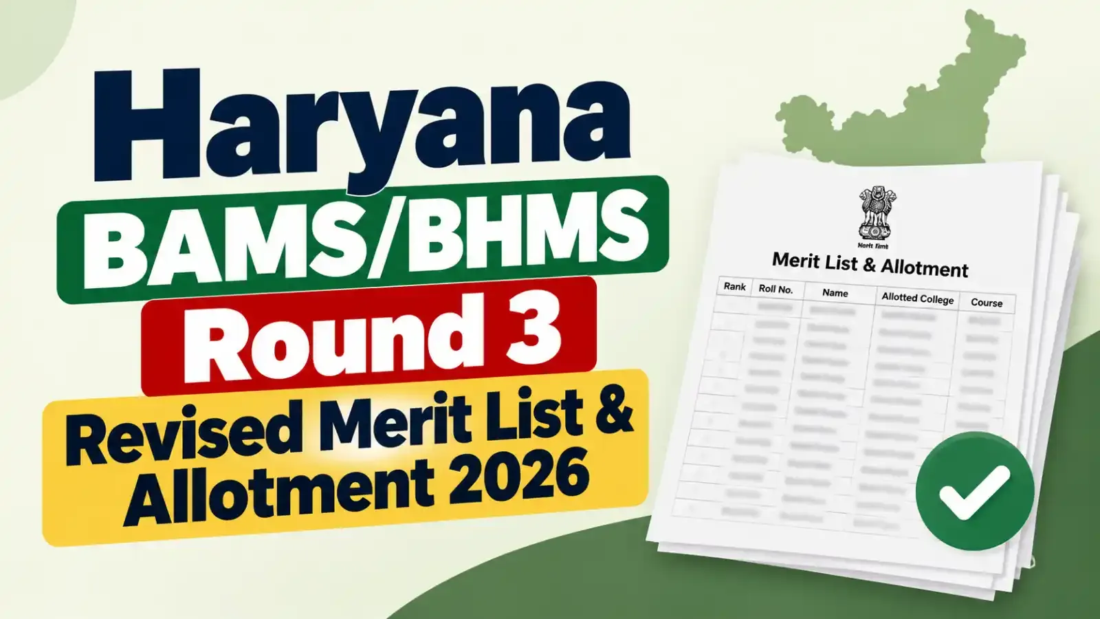 Haryana AYUSH Round 3 Merit List & Allotment 2026 Out: The revised merit list and provisional allotment for Round 3 have been released. Candidates can check their rank, allotted college and course details online.