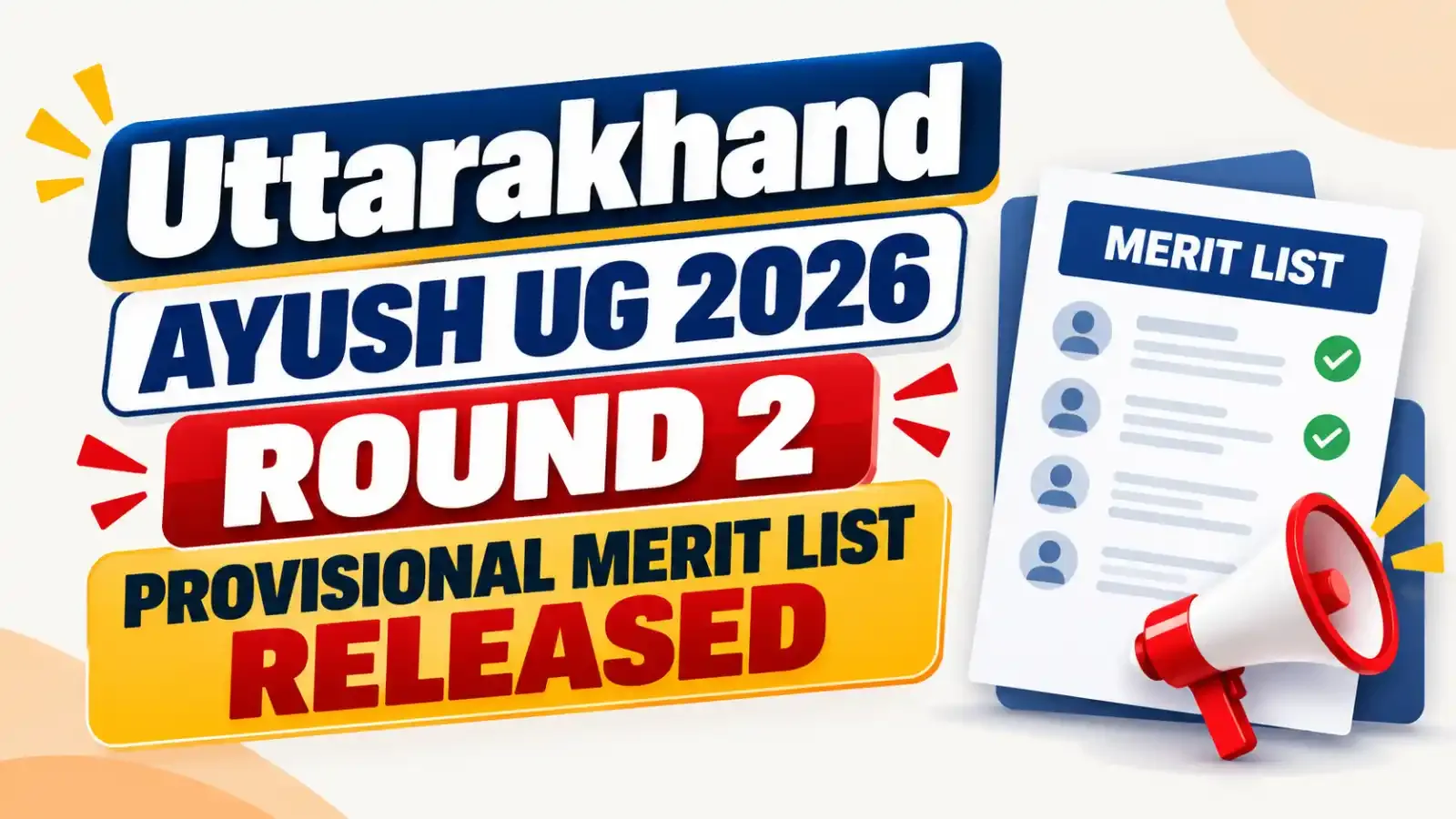 Uttarakhand AYUSH UG 2026 Round 2 Provisional Merit List Released. Candidates can now check their merit status and review the list for further BAMS, BHMS, and BUMS counselling procedures.