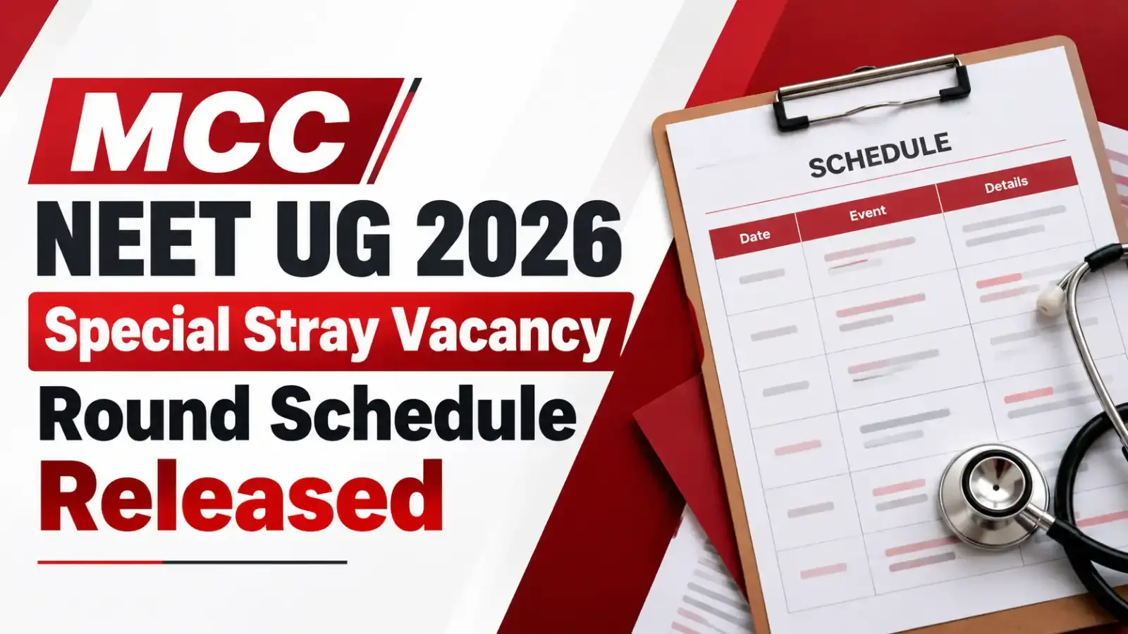 MCC NEET UG 2026 Special Stray Vacancy Round Schedule Released. Candidates can check the important counselling dates, registration schedule and choice-filling deadlines to avoid missing the final admission opportunities.