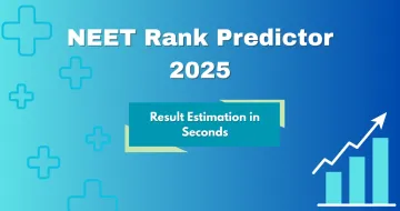 NEET Rank Predictor 2025: Estimate Your Rank Online Using Marks