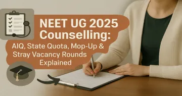 NEET UG 2025 Counselling: AIQ, State Quota, Mop-Up & Stray Vacancy Rounds Explained