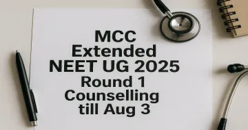 MCC Extended NEET UG 2025 Round 1 Counselling till Aug 3