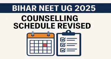Bihar NEET UG 2025 Counselling Schedule Revised